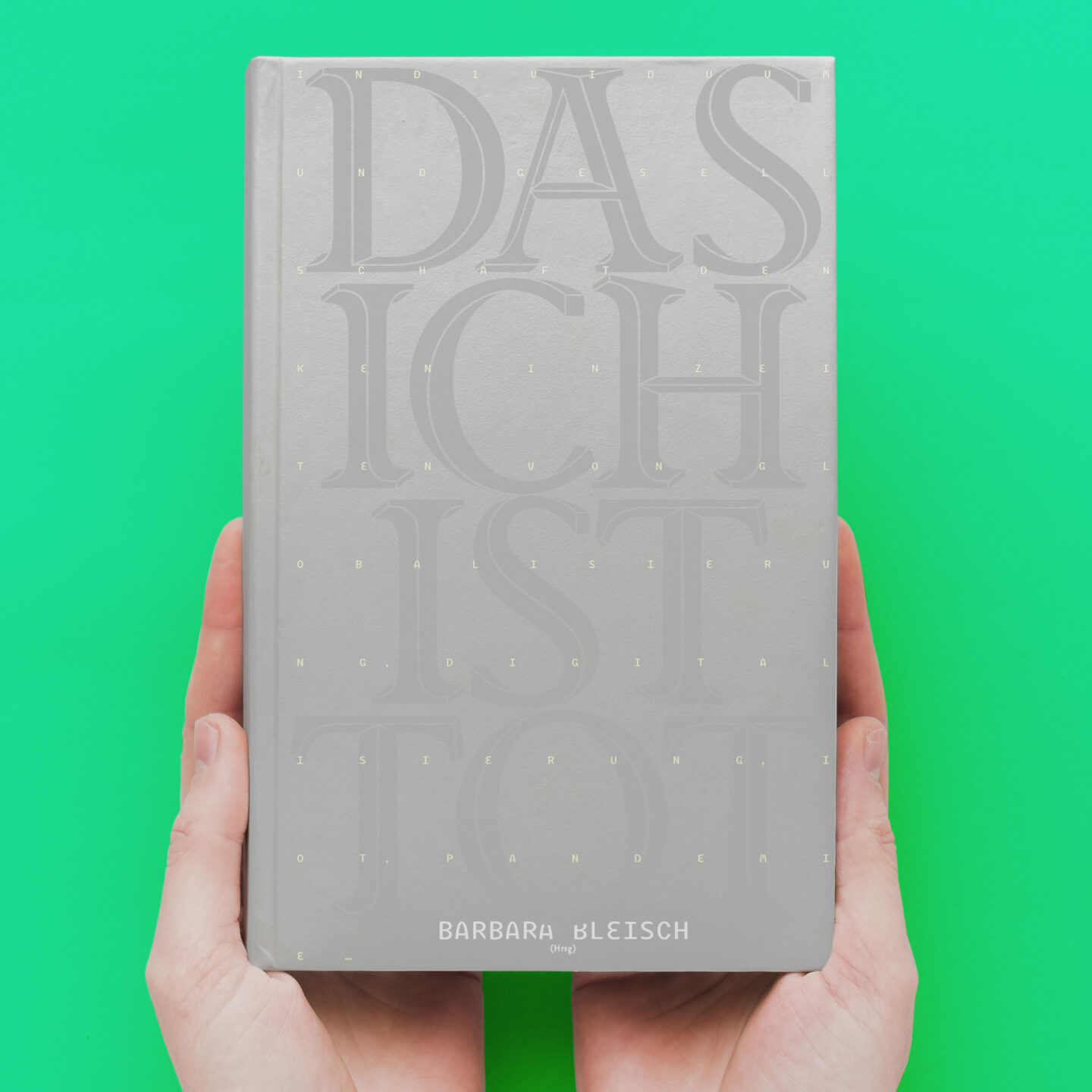 Karsten Rohrbeck: Das Ich ist tot. Buchcover